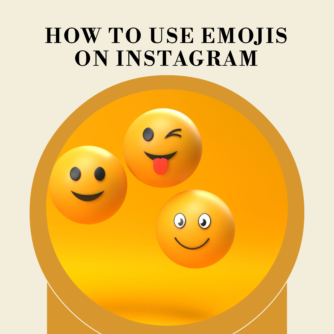 How to Use Emojis on Instagram: Essential Tips to Stand Out