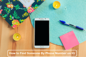 how to find someone by phone number on IG