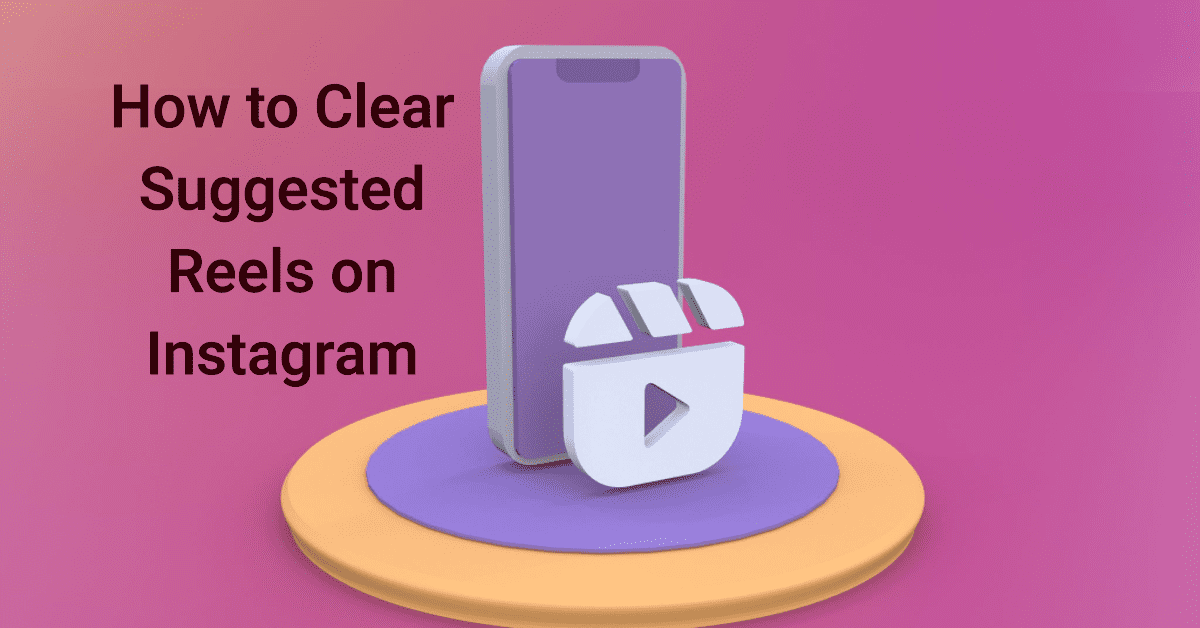 how to clear suggested reels on instagram