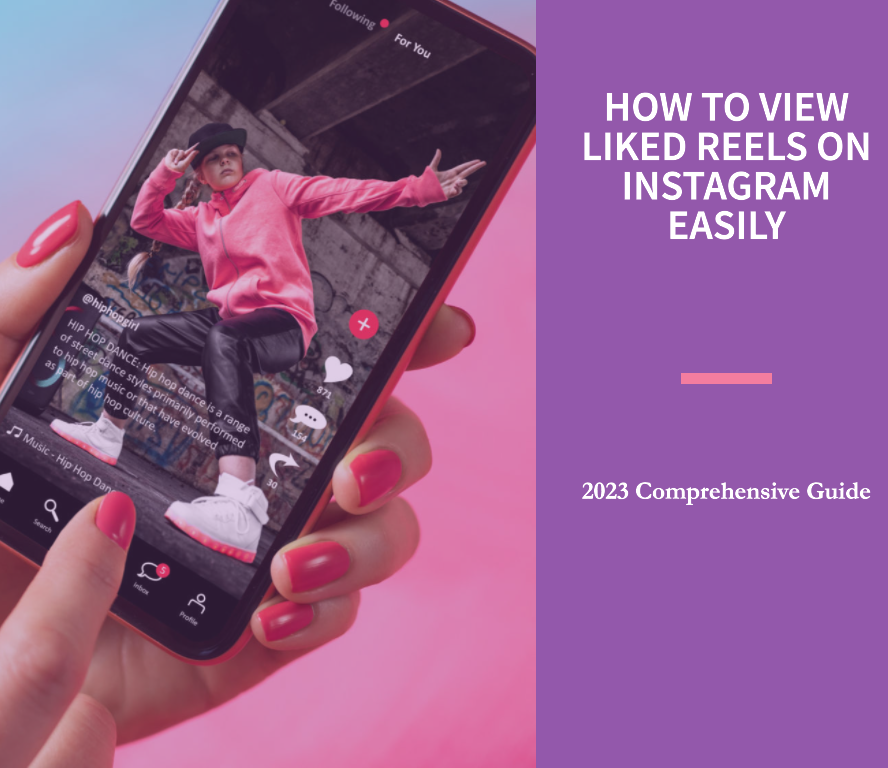 How to View Liked Reels on Instagram Easily in 2023