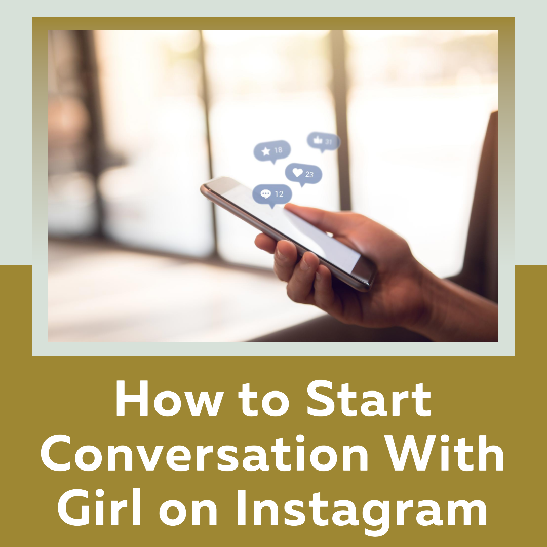 How to Start Conversation With Girl on Instagram