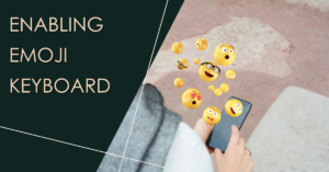 Enabling Emoji Keyboard on Android