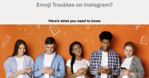 Common Issues with Emojis on Instagram for Android Phone
