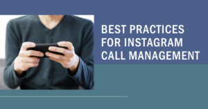 Conclusion: Best Practices for Instagram Call Management