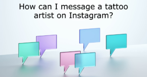 How can I message a tattoo artist on Instagram?