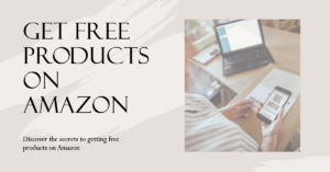 Utilizing Amazon for Free Products